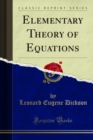 Elementary Theory of Equations - eBook