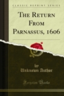 The Return From Parnassus, 1606 - eBook
