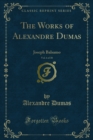 The Works of Alexandre Dumas : Joseph Balsamo - eBook