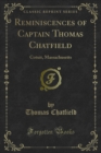 Reminiscences of Captain Thomas Chatfield : Cotuit, Massachusetts - eBook