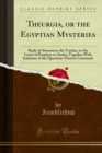 Theurgia, or the Egyptian Mysteries - eBook