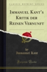 Immanuel Kant's Kritik der Reinen Vernunft - eBook