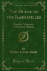 The Hound of the Baskervilles : Another Adventure of Sherlock Holmes - eBook