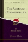 The American Commonwealth - eBook