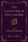 The Adventures of Maya the Bee - eBook