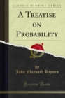 A Treatise on Probability - eBook