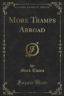 More Tramps Abroad - eBook