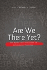 Are We There Yet? : The Myths and Realities of Autonomous Vehicles - Book