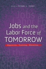 Jobs and the Labor Force of Tomorrow : Migration, Training, Education - eBook