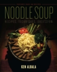 Noodle Soup : Recipes, Techniques, Obsession - eBook