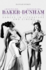 Josephine Baker and Katherine Dunham : Dances in Literature and Cinema - eBook