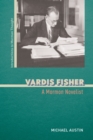 Vardis Fisher : A Mormon Novelist - eBook
