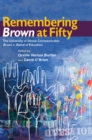 Remembering Brown at Fifty : The University of Illinois Commemorates Brown v. Board of Education - eBook