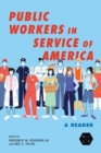 Public Workers in Service of America : A Reader - eBook