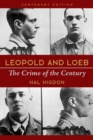 Leopold and Loeb : The Crime of the Century - eBook