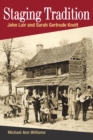 Staging Tradition : John Lair and Sarah Gertrude Knott - eBook