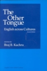The Other Tongue : ENGLISH ACROSS CULTURES - Book
