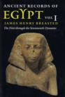 Ancient Records of Egypt : vol. 1: The First through the Seventeenth Dynasties - Book