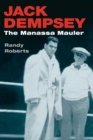 Jack Dempsey : THE MANASSA MAULER - Book