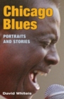 Chicago Blues : Portraits and Stories - Book