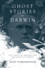 Ghost Stories for Darwin : The Science of Variation and the Politics of Diversity - Book