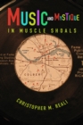 Music and Mystique in Muscle Shoals - Book