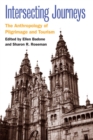 Intersecting Journeys : The Anthropology of Pilgrimage and Tourism - eBook