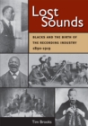 Lost Sounds : Blacks and the Birth of the Recording Industry, 1890-1919 - eBook