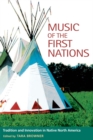 Music of the First Nations : Tradition and Innovation in Native North America - eBook