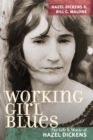 Working Girl Blues : The Life and Music of Hazel Dickens - eBook