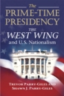 The Prime-Time Presidency : The West Wing and U.S. Nationalism - eBook