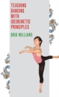 Teaching Dancing with Ideokinetic Principles - eBook