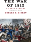 The War of 1812, A Short History - eBook