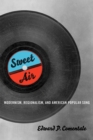 Sweet Air : Modernism, Regionalism, and American Popular Song - eBook