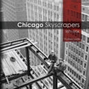 Chicago Skyscrapers, 1871-1934 - eBook