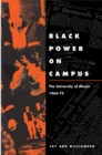 Black Power on Campus : The University of Illinois, 1965-75 - eBook