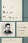 Fannie Barrier Williams : Crossing the Borders of Region and Race - eBook