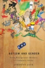 Autism and Gender : From Refrigerator Mothers to Computer Geeks - eBook