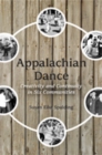 Appalachian Dance : Creativity and Continuity in Six Communities - eBook