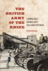 The British Army of the Rhine : Turning Nazi Enemies into Cold War Partners - eBook