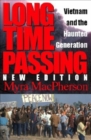 Long Time Passing : Vietnam and the Haunted Generation - eBook