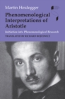 Phenomenological Interpretations of Aristotle : Initiation into Phenomenological Research - eBook