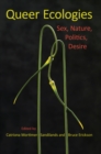 Queer Ecologies : Sex, Nature, Politics, Desire - eBook