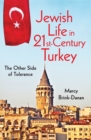 Jewish Life in Twenty-First-Century Turkey : The Other Side of Tolerance - eBook