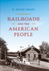Railroads and the American People - eBook