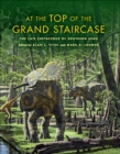 At the Top of the Grand Staircase : The Late Cretaceous of Southern Utah - eBook
