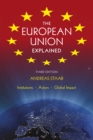 The European Union Explained : Institutions, Actors, Global Impact - eBook