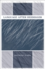 Language after Heidegger - eBook