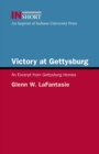 Victory at Gettysburg : An Excerpt from Gettysburg Heroes - eBook