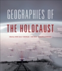 Geographies of the Holocaust - eBook